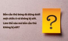 99% người chơi trả lời sai câu đố mẹo này, còn bạn?