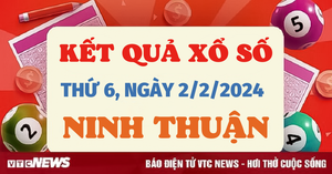 Kết quả xổ số Ninh Thuận hôm nay 2/2 - XSNT 2/2/2024