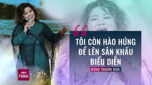 NSND Thanh Hoa: Ở tuổi 74, động lực lớn nhất chỉ là khán giả