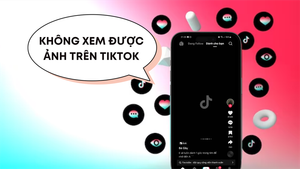 TikTok bị lỗi không xem được ảnh: Nguyên nhân và cách khắc phục