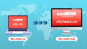 Báo điện tử VTC News đổi tên miền vtc.vn sang vtcnews.vn