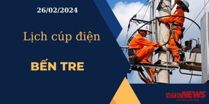 Lịch cúp điện hôm nay ngày 26/02/2024 tại Bến Tre