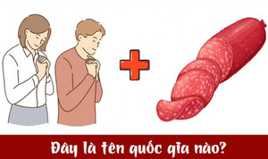 Đuổi hình bắt chữ 10 giây: Đây là tên quốc gia nào?