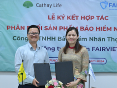 Cathay Life Việt Nam và Fairviet ký hợp tác phân phối sản phẩm bảo hiểm nhân thọ
