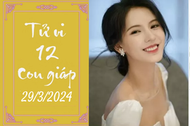 Tử vi vui 12 con giáp hôm nay ngày 29/3/2024: Mão lắng nghe, Thìn thiếu sót
