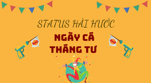 Những status ấn tượng, hài hước ngày Cá tháng Tư