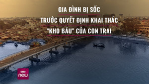 Xin khai thác 'kho báu' 3 tấn vàng: Gia đình sốc trước quyết định của con trai