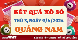 XSQNA 9/4 - Kết quả xổ số Quảng Nam hôm nay 9/4/2024 - KQXSQNA 9/4