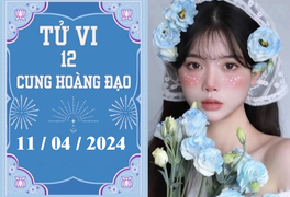 Tử vi vui 12 cung hoàng đạo ngày 11/4: Sư Tử khó khăn, Ma Kết may mắn