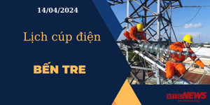 Lịch cúp điện hôm nay ngày 14/04/2024 tại Bến Tre