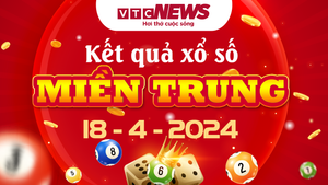 XSMT 18/4 - Kết quả xổ số miền Trung hôm nay 18/4/2024 - KQXSMT 18/4