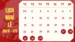 Nghỉ lễ 30/4-1/5 năm 2024 từ ngày nào?