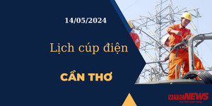 Lịch cúp điện hôm nay tại Cần Thơ ngày 14/05/2024
