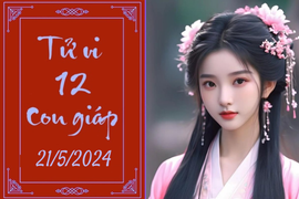 Tử vi vui 12 con giáp hôm nay ngày 21/5/2024: Dậu rõ ràng, Thân tỉ mỉ