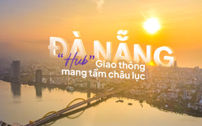 Hạ tầng giao thông hiện đại, Đà Nẵng khẳng định vị thế đáng sống