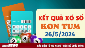 XSKT 26/5 - Kết quả xổ số Kon Tum hôm nay 26/5/2024 - KQXSKT 26/5