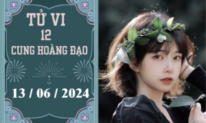 Tử vi 12 cung hoàng đạo ngày 13/06: Kim Ngưu suôn sẻ, Bạch Dương khó khăn