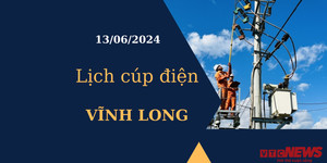 Lịch cúp điện hôm nay tại Vĩnh Long ngày 13/06/2024