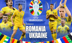 Link trực tiếp bóng đá Romania vs Ukraine bảng E EURO 2024