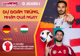 Dự đoán EURO 2024 nhận quà VTC News: Đức vs Hungary 