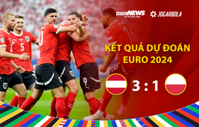 Kết quả Dự đoán EURO 2024 nhận quà VTC News: Áo vs Ba Lan