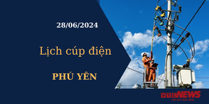 Lịch cúp điện hôm nay tại Phú Yên ngày 28/06/2024
