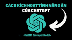 Cách mở khóa tính năng ẩn miễn phí của ChatGPT
