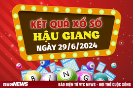 XSHG 29/6 - Kết quả xổ số Hậu Giang hôm nay 29/6/2024 - XSHG thứ Bảy