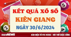 XSKG 30/6 - Kết quả xổ số Kiên Giang hôm nay 30/6/2024 - XSKG Chủ nhật