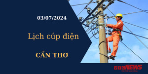 Lịch cúp điện hôm nay tại Cần Thơ ngày 03/07/2024