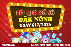 XSDNO 6/7 - Kết quả xổ số Đắk Nông hôm nay 6/7/2024 - XSDNO thứ Bảy