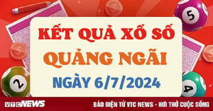 XSQNG 6/7 - Kết quả xổ số Quảng Ngãi hôm nay 6/7/2024 - XSQNG thứ Bảy
