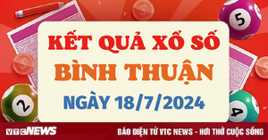 XSBTH 18/7 - Kết quả xổ số Bình Thuận hôm nay 18/7/2024 - XSBTH thứ Năm