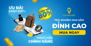 Vua Hàng Hiệu - Sàn Thương mại điện tử chuyên mua bán đồ hiệu, giá cả phải chăng