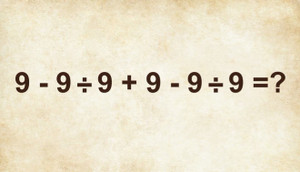 Bài toán cộng, trừ, chia sáu số 9 gây tranh cãi 