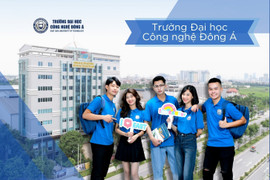 Trường ĐH Công Nghệ Đông Á: Tối ưu hóa mô hình đào tạo 'Thực hành ứng dụng'