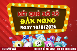 XSDNO 10/8 - Kết quả xổ số Đắk Nông hôm nay 10/8/2024 - XSDNO thứ Bảy