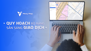 Meey Map áp dụng giá bán mới cho gói tra cứu quy hoạch
