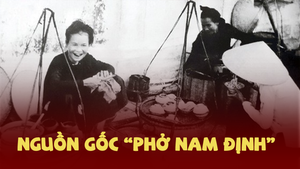 Đi tìm nguồn gốc của món phở hơn trăm năm tuổi 