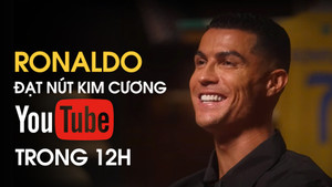 Khi 'siêu cầu thủ' chơi Youtube, nhận nút kim cương sau gần 12 tiếng mở kênh