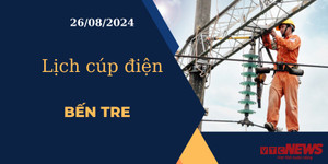 Lịch cúp điện hôm nay ngày 26/08/2024 tại Bến Tre