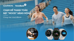 Vietinbank mang trải nghiệm thanh toán một chạm Garmin Pay đến các chủ thẻ