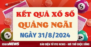 XSQNG 31/8 - Kết quả xổ số Quảng Ngãi hôm nay 31/8/2024 - XSQNG thứ Bảy
