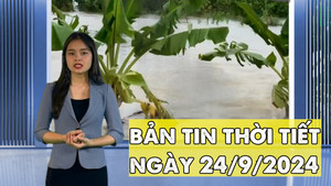 Dự báo thời tiết đêm nay và ngày mai 24/9 
