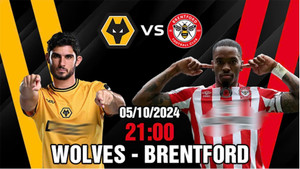 Wolves và Brentford cùng khát điểm: Trận đấu căng thẳng ngày 5/10