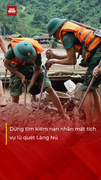 Lũ quét Làng Nủ: Dừng tìm kiếm nạn nhân mất tích