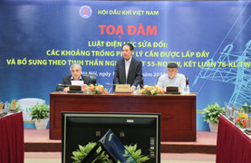 Hội Dầu khí Việt Nam tổ chức Tọa đàm về dự thảo Luật Điện lực sửa đổi