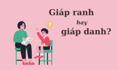 'Giáp ranh' hay 'giáp danh', từ nào mới đúng chính tả?