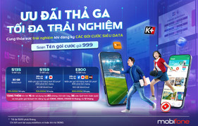 Tối đa trải nghiệm, MobiFone mang đến siêu ưu đãi cho các gói cước data