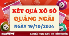 XSQNG 19/10 - Kết quả xổ số Quảng Ngãi hôm nay 19/10/2024 - XSQNG thứ Bảy